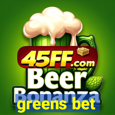 greens bet